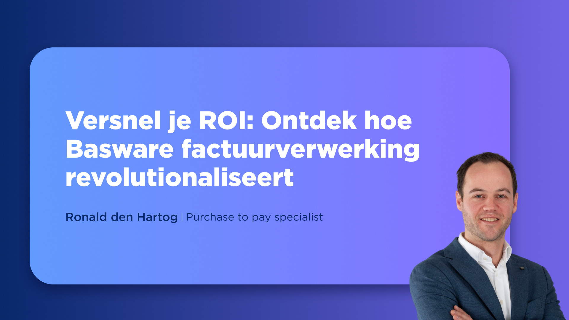 IC_Versnel ROI met Basware